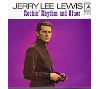Jerry Lee Lewis - Rockin' Rhythm & Blues