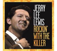Jerry Lee Lewis – Rockin' With The Killer – Fuel