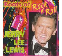 Jerry Lee Lewis - Roots of Rock 'n' Roll