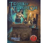 Tomb of Tiberesh: A 5th Edition Adventure for 2nd Level Characters