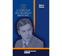 Jerry Lewis. Il corpo pop dell’inconscio americano