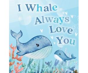 Jerry Lott I Whale Always Love You (Copertina rigida) Pun-Tastic Baby Books