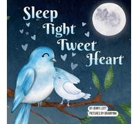 Jerry Lott Sleep Tight Tweet Heart (Tascabile) Pun-Tastic Baby Books