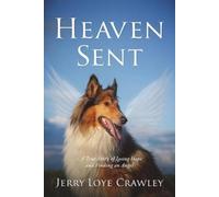 Jerry Loye Crawley Heaven Sent (Tascabile)