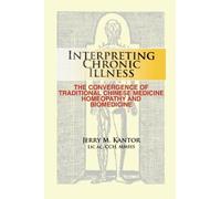 Jerry M Kantor Interpreting Chronic Illness (Tascabile)