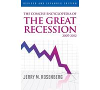 Jerry M. Rosenb The Concise Encyclopedia of The Great Recessi (Copertina rigida)