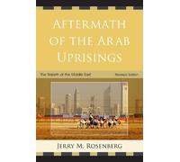 Jerry M. Rosenberg Aftermath of the Arab Uprisings (Tascabile)