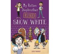 Jerry Mahoney My Rotten Stepbrother Ruined Snow White (Copertina rigida)