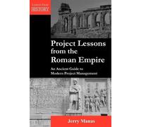 Jerry Manas Project Lessons from the Roman Empire (Tascabile)