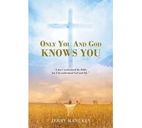 Jerry Manukin Only You And God Knows You (Tascabile)