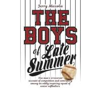 Jerry Miccolis The Boys of Late Summer (Tascabile)