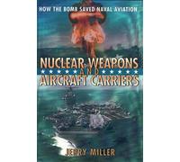 Jerry Miller Nuclear Weapons and Aircraft Carriers (Copertina rigida)