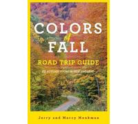 Jerry Monkman Marcy Monkman Colors of Fall Road Trip Guide (Tascabile)