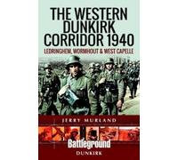 Jerry Murland The Western Dunkirk Corridor 1940 (Tascabile)