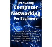 Jerry N Finch Computer Networking for Beginners (Tascabile)