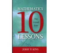 Jerry P. King Mathematics in 10 Lessons (Tascabile)