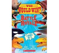 Jerry Pallotta Who Would Win?: Battle Royale (Copertina rigida)