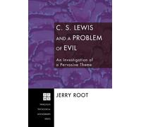 Jerry Root C. S. Lewis and a Problem of Evil (Copertina rigida)