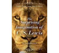 Jerry Root The Surprising Imagination of C.S. Lewis (Tascabile)