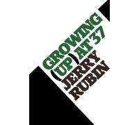 Jerry Rubin Growing (Up) at 37 (Tascabile)