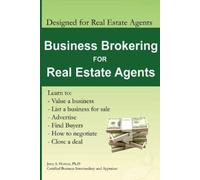 Jerry S Horton Business Brokering for Real Estate Agents (Tascabile)