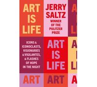 Jerry Saltz Art is Life (Tascabile)