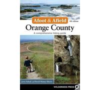 Jerry Schad David Money Harris Afoot & Afield: Orange County (Tascabile)