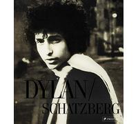 Jerry Schatzberg: Bob Dylan: Mit frühen, unveröffentlichten Aufnahmen