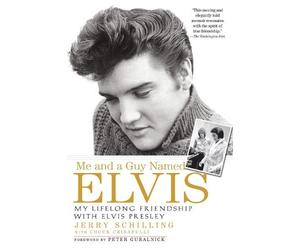 Jerry Schilling Me and a Guy Named Elvis (Tascabile)