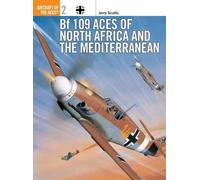 Jerry Scutts Bf 109 Aces of North Africa and the Mediterranean (Tascabile)