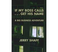 Jerry Shaff If My Boss Calls ... Get His Name (Tascabile)
