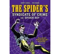 Jerry Siegel The Spider's Syndicate of Crime vs. Spider-Boy (Tascabile) Spider