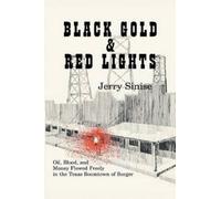 Jerry Sinise Black Gold and Red Lights (Tascabile)