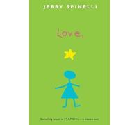 Jerry Spinelli Love, Stargirl (Tascabile) Stargirl Series