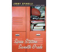 Jerry Spinelli Space Station Seventh Grade (Tascabile) Jason Herkimer Novel