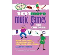Jerry Storms 101 More Music Games for Children (Tascabile)