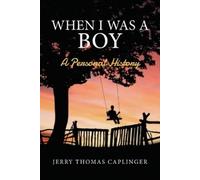 Jerry Thomas Caplinger When I Was A Boy (Tascabile)