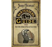 Jerry Thomas Jerry Thomas' Bartenders Guide (Tascabile)