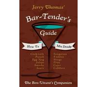 Jerry Thomas Jerry Thomas' Bartenders Guide (Tascabile)