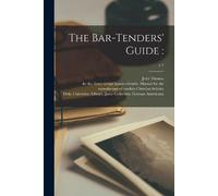 Jerry Thomas The Bar-tenders' Guide (Tascabile)