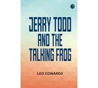 Jerry Todd and the Talking Frog