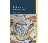 Jerry Toner Risk in the Roman World (Tascabile) Key Themes in Ancient History