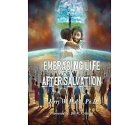 Jerry W Hulse Embracing Life After Salvation/Revised Edition (Tascabile)