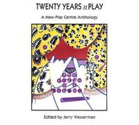 Jerry Wasserman Twenty Years at Play (Tascabile)