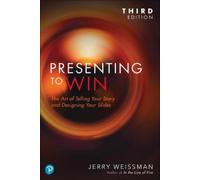 Jerry Weissman Presenting to Win, Updated and Expanded Edition (Tascabile)