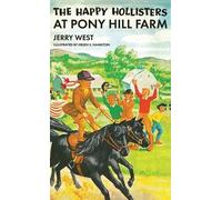 Jerry West Helen S Hamil The Happy Hollisters at Pony Hill F (Copertina rigida)