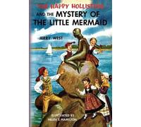 Jerry West The Happy Hollisters and the Mystery of the Little Mermai (Tascabile)