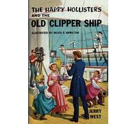 Jerry West The Happy Hollisters and the Old Clipper Ship (Tascabile)