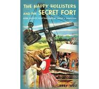 The Happy Hollisters and the Secret Fort (Happy Hollisters) by Jerry West