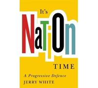 Jerry White It’s Nation Time (Copertina rigida)